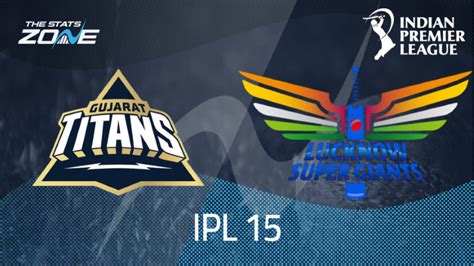 Lucknow Super Giants vs Gujarat Titans Prediction & Betting Tips .